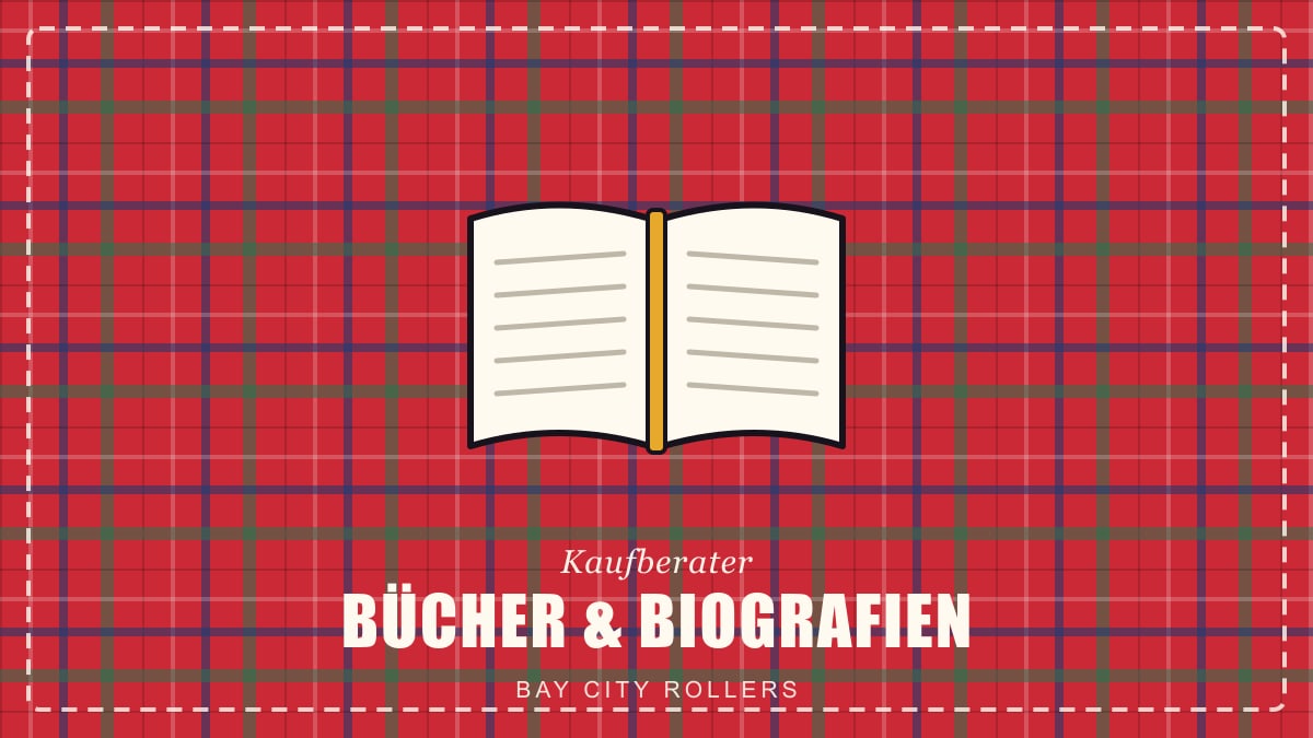 Bay City Rollers Bücher: Biografien & die wahre Bandgeschichte