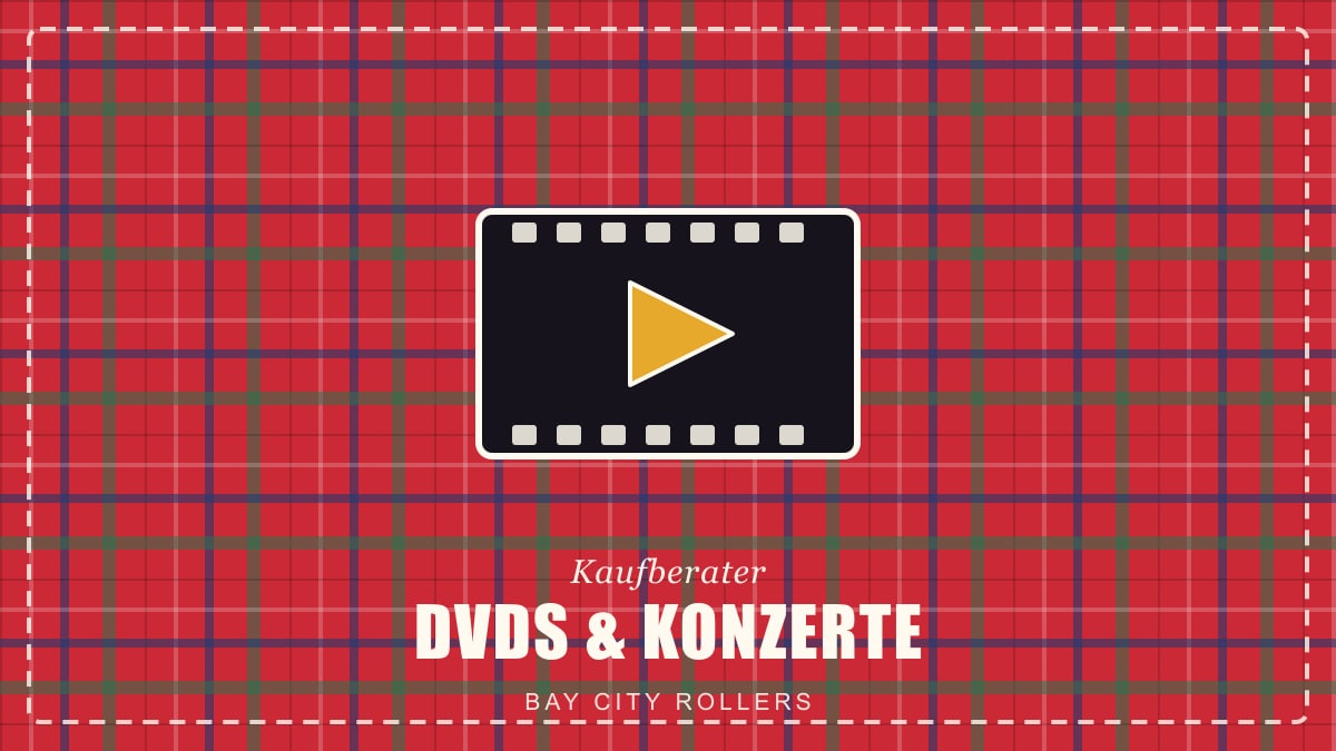 Bay City Rollers DVDs: Live-Konzerte, TV-Auftritte & Doku